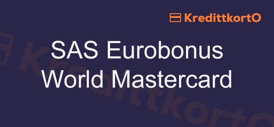 Omtale av SAS Eurobonus World Mastercard