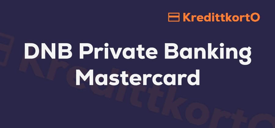 Omtale av DNB Private Banking Mastercard