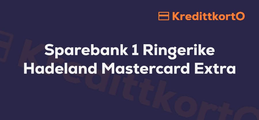 Omtale av Sparebank 1 Ringerike Hadeland Mastercard Extra