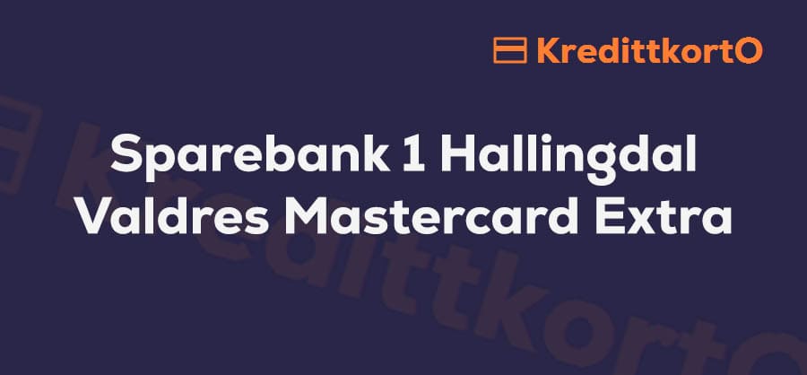 Omtale av Sparebank 1 Hallingdal Valdres Mastercard Extra kredittkort