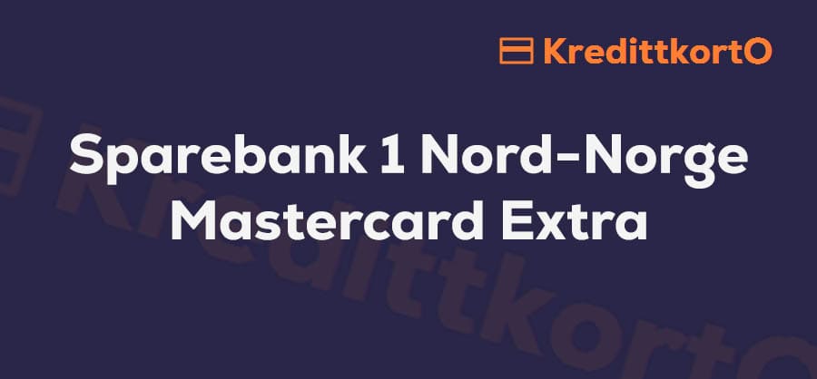 Omtale av Sparebank 1 Nord-Norge Mastercard Extra kredittkort